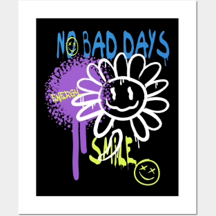 No Bad days Posters and Art